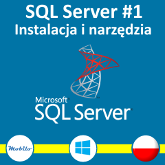 Kurs SQL - Instalacja i narzędzia