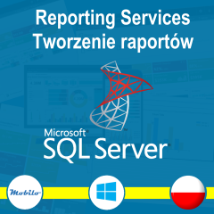 Kurs SQL Server Reporting Services - Tworzenie raportów w SSRS