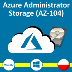 Kurs Administrator Azure - Storage Egzamin AZ-104 AZ300