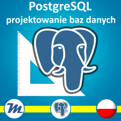 Kurs PostgreSQL - Projektowanie baz danych