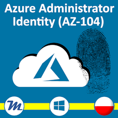 Kurs Administrator Azure - Identity Egzamin AZ-104 AZ300